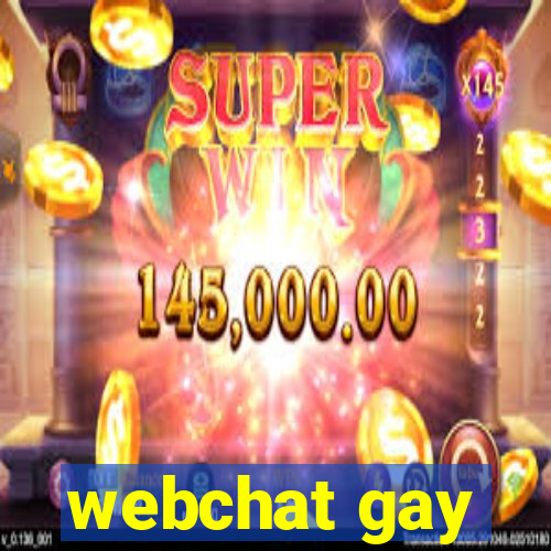 webchat gay